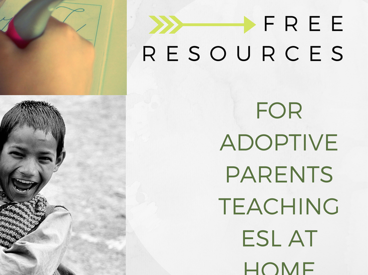 9 free resources for adoptive parents teaching ESL at Home