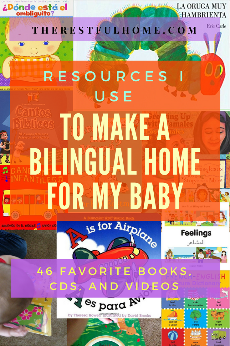 Resources I Use To Make A Bilingual Home For My Baby The Restful Home