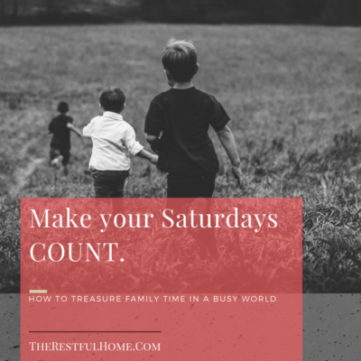 Make Your Saturdays Count