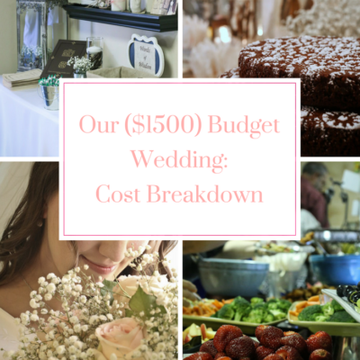 Our ($1500) Budget Wedding: Cost Breakdown