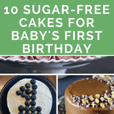 10 Sugar-Free Cakes & Desserts for Baby’s First Birthday