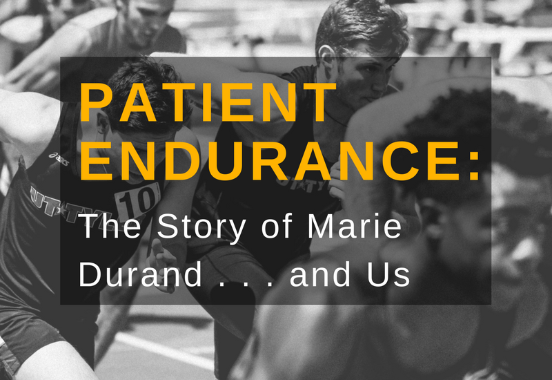 patient endurance marie durand