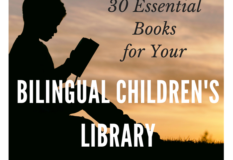 essential books for bilingual children's library