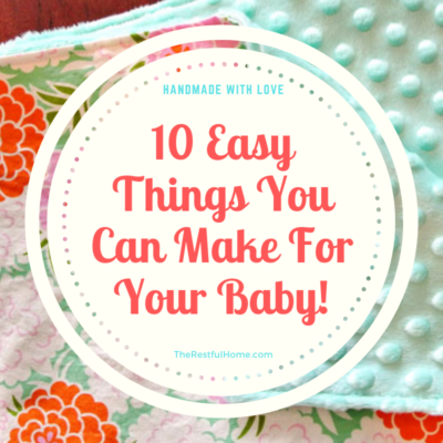 10 Easy Things You Can Make for Your Baby