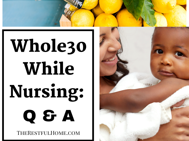 whole30 while nursing a newborn crazy or fabulous