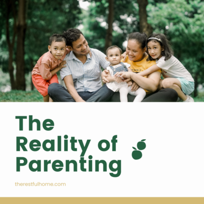 The Reality of Parenting