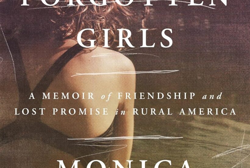 the forgotten girls by Monica Potts