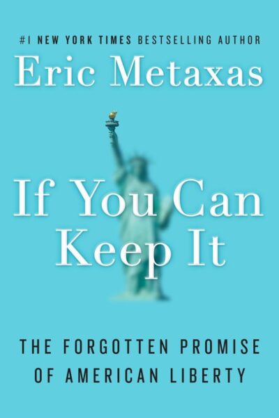 Eric metaxas if you can keep it review