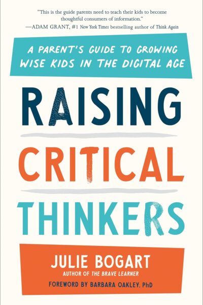 Julie Bogart raising critical thinkers